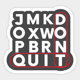 Dont quit motivational tee Sticker